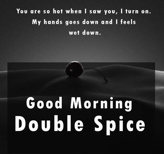 Sexy Sayings - 14 Sexy Good Morning Images With Good Morning Sexy Quotes [New]